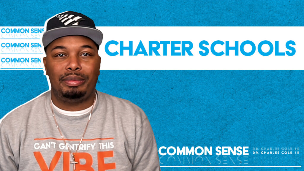 Dr. Charles Cole, III - Charter Schools