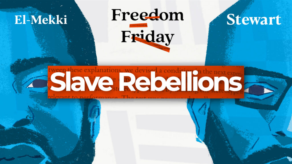 Freedom Friday podcast on Slave Rebellions