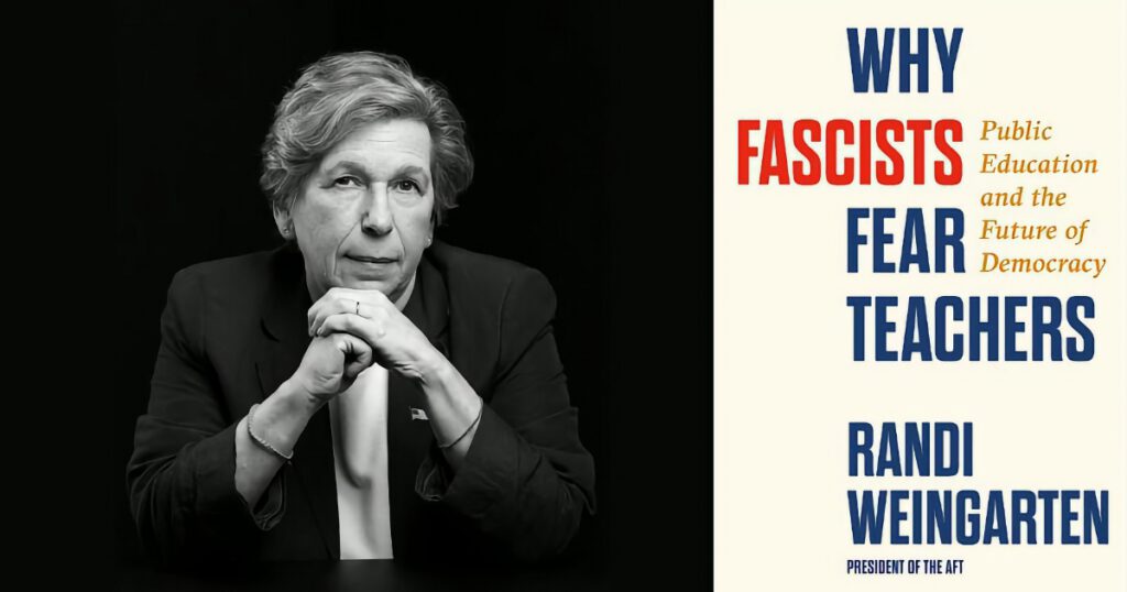 Randi Weingarten next to the cover of her new book, "Why Fascists Fear Teachers"